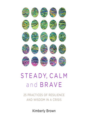cover image of Steady, Calm, and Brave